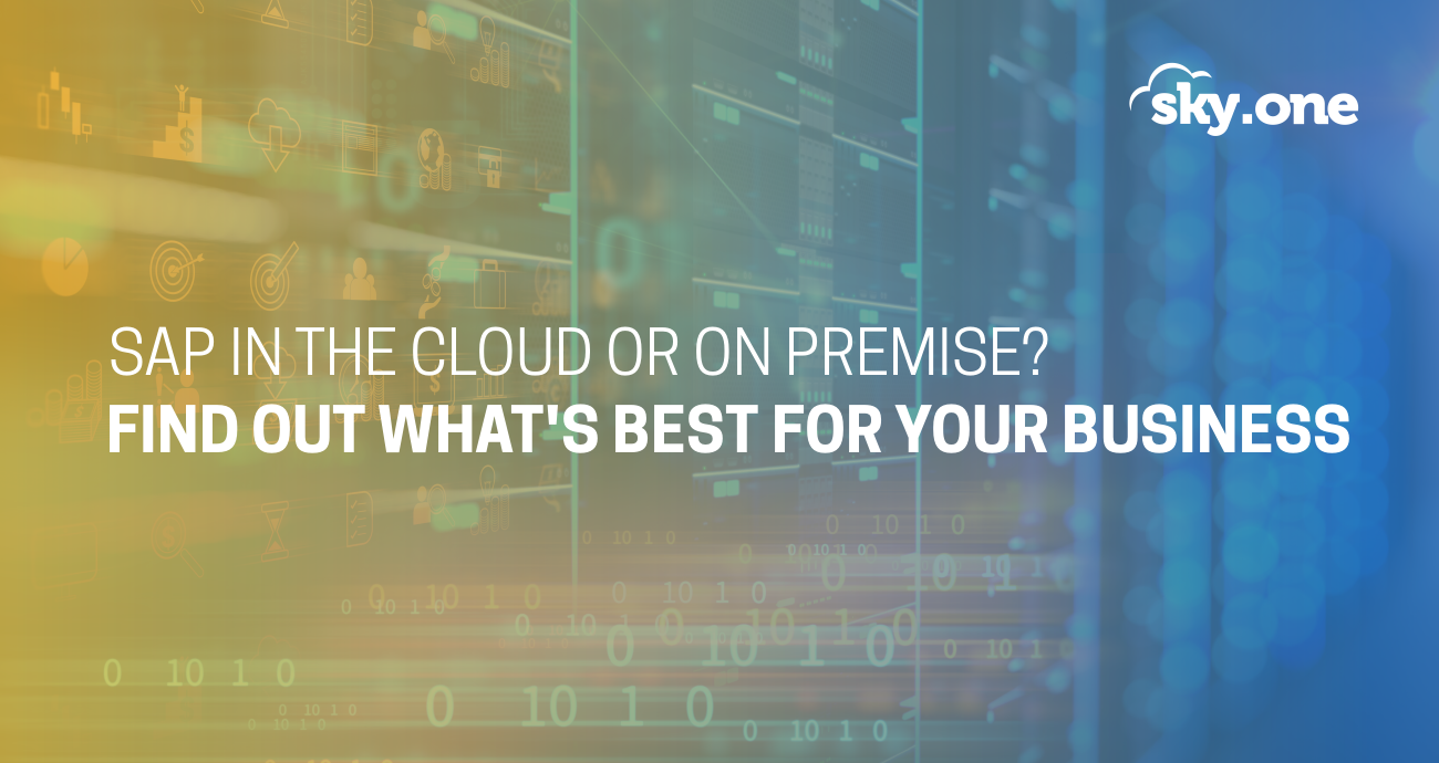 Choosing SAP in the Cloud versus on premise